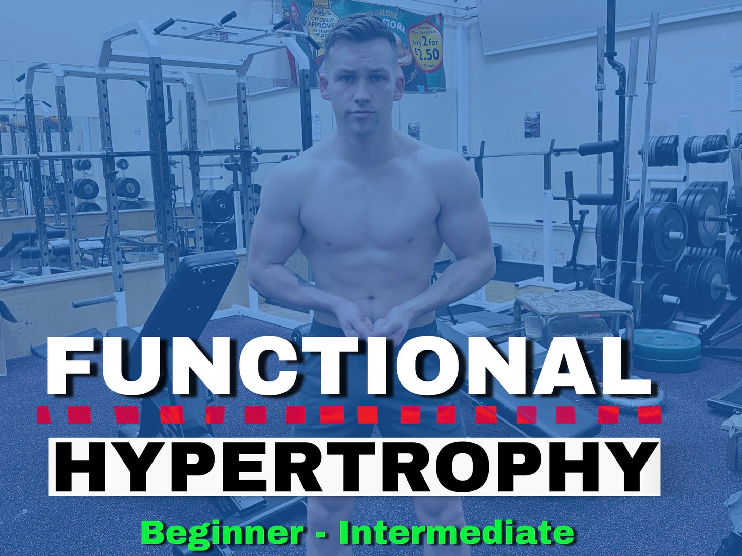 Functional Hypertrophy (Beginner - Intermediate)